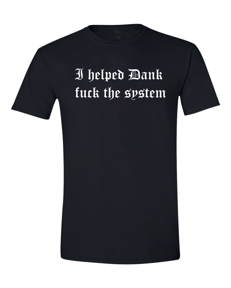 Danktattoomeme "Fuck The System" Unisex T-Shirt